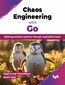 Chaos Engineering with Go