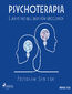 Psychoterapia. Lekarstwo bez skutków ubocznych