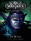 World of Warcraft. Wojna starożytnych (#3). World of Warcraft: Rozbicie. Wojna starożytnych. Tom 3