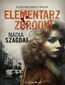 Elementarz zbrodni. Śledztwa Maryli Major Elementarz zbrodni. Śledztwa Maryli Major