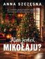 Kim jesteś Mikołaju?