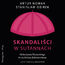 Skandaliści w sutannach. Od kardynała Wyszyńskiego do arcybiskupa Jędraszewskiego
