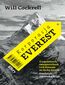 Korporacja Everest. O zapaleńcach, awanturnikach i ich biznesie na dachu świata Korporacja Everest. O zapaleńcach, awanturnikach i ich biznesie na dachu świata
