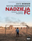 Nadzieja FC. Futbol, ludzie, polityka