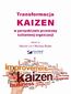 Transformacja KAIZEN w perspektywie przemiany kulturowej organizacji