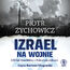 Izrael na wojnie. 100 lat konfliktu z Palestyńczykami