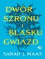 Dwór szronu i blasku gwiazd. Tom 3,5