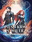 Pieśń krwi i powietrza. Tom I: Proroctwo Dioriness