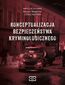 Konceptualizacja bezpieczeństwa kryminologicznego