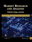 Market Research and Analysis. Mastering Market Research: Advanced Methods, Design, and Data Analysis