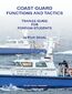 COAST GUARD. FUNCTIONS AND TACTICS. TRAINEE GUIDE FOR FOREIGN STUDENTS