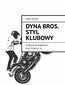 Dyna Bros. Styl Klubowy