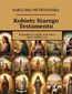 Kobiety Starego Testamentu Kobiety Starego Testamentu