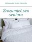 Zrozumieć sen seniora