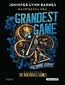 The Grandest Game. Tom 1. Największa gra
