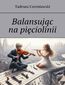 Balansując na pięciolinii