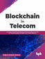 Blockchain in Telecom