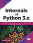 Internals of Python 3.x