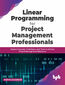 Linear Programming for Project Management Professionals