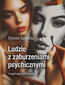 Ludzie z zaburzeniami psychicznymi Inspirujące historie