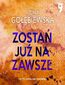Zostań już na zawsze