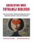 Absolutna moc Totalnej Biologii. Jak wykorzystać Totalną Biologię dla siebie, odzyskać zdrowie i poczucie szczęścia ?