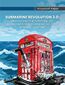 Submarine Revolution 3.0: Unleashing the Potential of Autonomous Underwater Vehicles in Naval Warfare