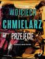 Przejęcie. Jakub Mortka. Tom 3