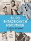 BIURO SKRADZIONYCH WSPOMNIEŃ