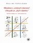 Młodzież z ,,dobrych domów", chłopaki ze ,,złych dzielnic"
