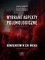 Wybrane aspekty polemologiczne konfliktów w XXI wieku