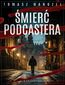 Śmierć podcastera. Tom 20. Komisarz Oczko