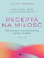 Recepta na miłość. Mikronawyki, które kształtują udany związek, seria Siedem dni