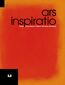 Ars inspiratio. Studia dedykowane Profesor Eleonorze Jedlińskiej Ars inspiratio. Studia dedykowane Profesor Eleonorze Jedlińskiej