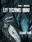 Łzy Tęczowej Drogi