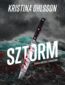 Seria o Auguście Strinbergu (Tom 1). Sztorm