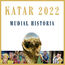 2022 KATAR . MUNDIAL HISTORIA