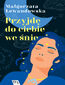 Przyjdę do ciebie we śnie
