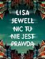 Nic tu nie jest prawdą