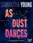 As Dust Dances