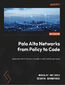 Palo Alto Networks from Policy to Code. Automate PAN-OS security policies with Python precision