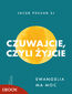 Czuwajcie, czyli żyjcie. Ewangelia ma moc