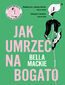 Jak umrzeć na bogato