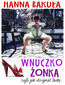 Wnuczkożonka, czyli jak utrzymać laskę