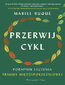 Przerwij cykl. Poradnik leczenia traumy międzypokoleniowej