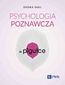 Psychologia poznawcza w pigułce Psychologia poznawcza w pigułce