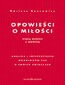 Opowieści o miłości. Między modelem a tajemnicą  Analiza i interpretacja monologów par o swoich związkach