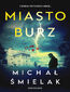 Miasto burz. Komisarz Bruno Kowalski. Tom 2