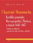 Ukąszenie Monomacha Konflikt pomiędzy Rzeczpospolitą i Moskwą w latach 1648-1667