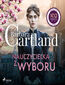 Nauczycielka z wyboru  Ponadczasowe historie miłosne Barbary Cartland